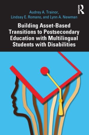 Building Asset-Based Transitions to Postsecondary Education with Multilingu