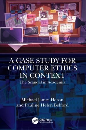 Case Study for Computer Ethics in Context - The Scandal in Academia