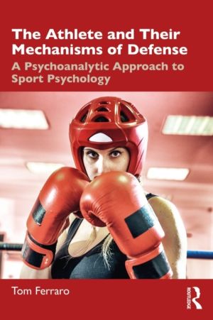 Athlete and Their Mechanisms of Defense - A Psychoanalytic Approach to Spor