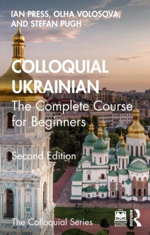 Colloquial Ukrainian - The Complete Course for Beginners
