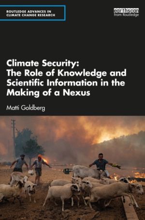 Climate Security - The Role of Knowledge and Scientific Information in the