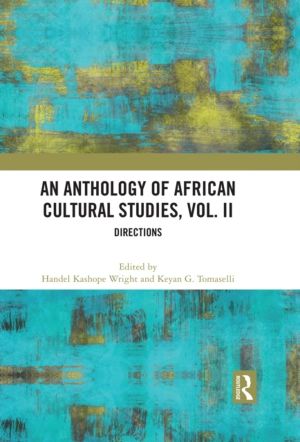 Anthology of African Cultural Studies, Volume II - Directions