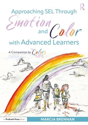 Approaching SEL Through Emotion and Color with Advanced Learners - A Compan