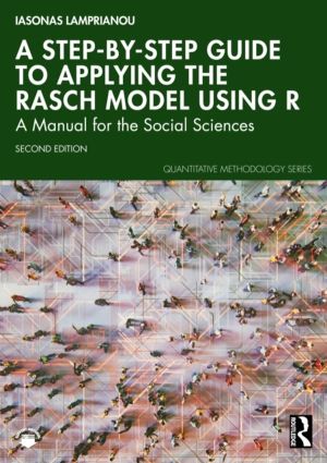 Step-by-Step Guide to Applying the Rasch Model Using R - A Manual for the S