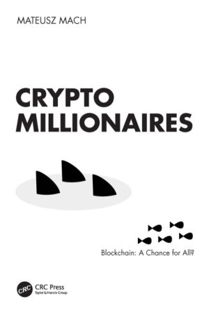 Crypto Millionaires - Blockchain: A Chance for All?