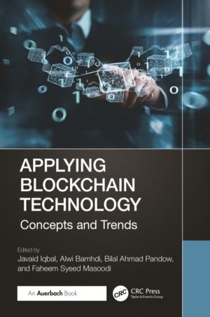 Applying Blockchain Technology - Concepts and Trends