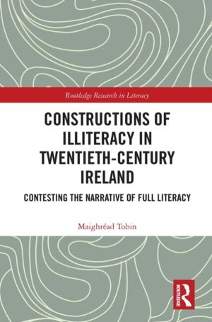 Constructions of Illiteracy in Twentieth-Century Ireland - Contesting the N