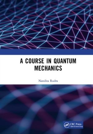 Course in Quantum Mechanics