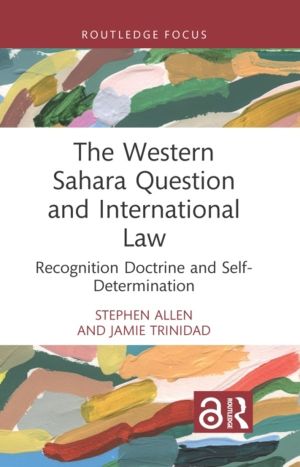 Western Sahara Question and International Law - Recognition Doctrine and Se