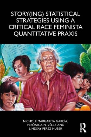 Story(ing) Statistical Strategies Using a Critical Race Feminista Quantitat
