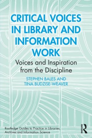 Critical Voices in Library and Information Work - Voices and Inspiration fr