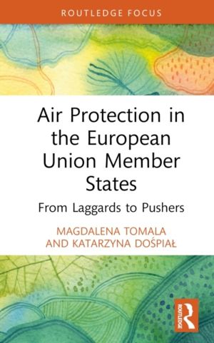 Air Protection in the European Union Member States - From Laggards to Pushe
