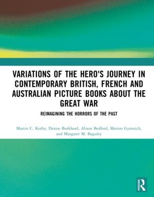 Variations of the Hero's Journey in Contemporary British, French and Austra