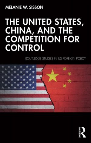 United States, China, and the Competition for Control