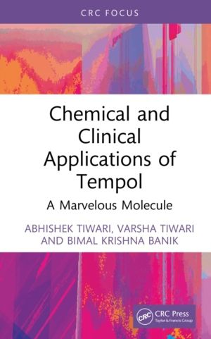 Chemical and Clinical Applications of Tempol - A Marvelous Molecule