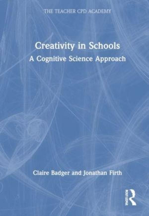 Creativity for Teachers - A Cognitive Science Approach