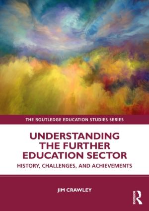 Understanding the Further Education Sector - History, Challenges, and Achie