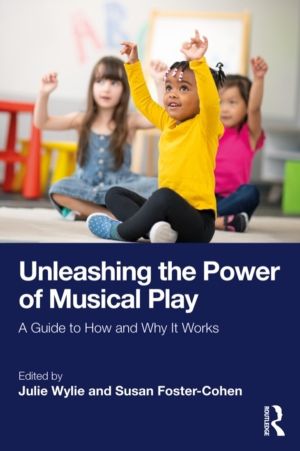Unleashing the Power of Musical Play - A Guide to How and Why It Works