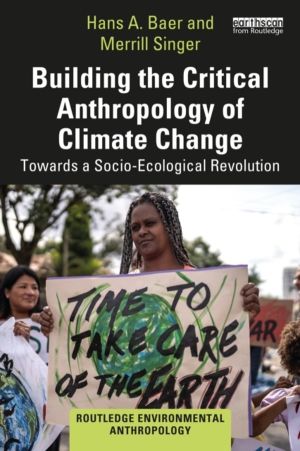 Building the Critical Anthropology of Climate Change - Towards a Socio-Ecol