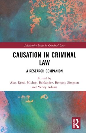 Causation in Criminal Law - A Research Companion