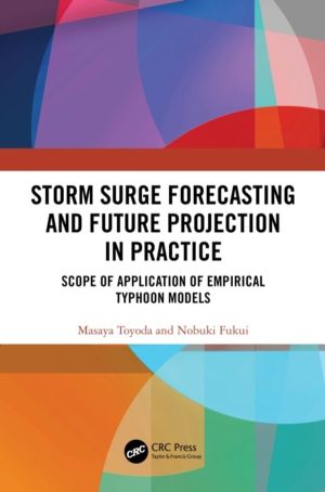 Storm Surge Forecasting and Future Projection in Practice - Scope of Applic