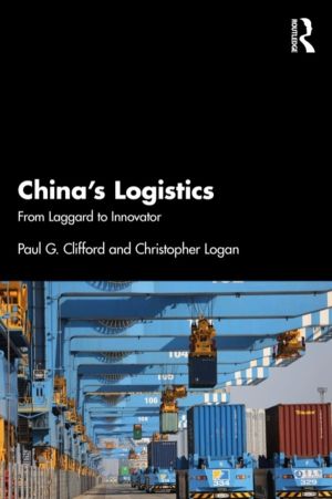 ChinaÔÇÖs Logistics - From Laggard to Innovator
