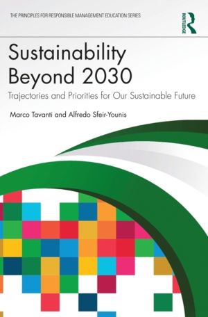 Sustainability Beyond 2030 - Trajectories and Priorities for Our Sustainabl