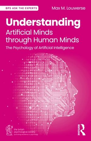 Understanding Artificial Minds through Human Minds - The Psychology of Arti