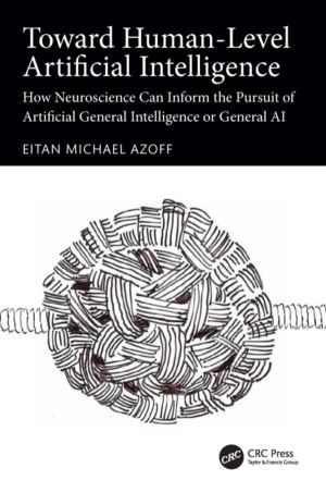 Toward Human-Level Artificial Intelligence - How Neuroscience Can Inform th