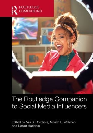 Routledge Companion to Social Media Influencers