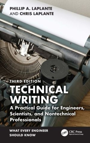 Technical Writing - A Practical Guide for Engineers, Scientists, and Nontec