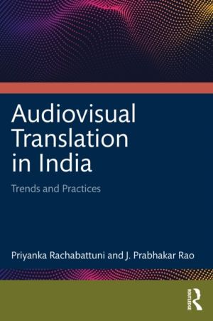 Audiovisual Translation in India - Trends and Practices