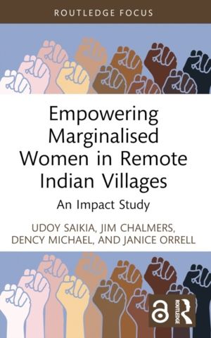 Empowering Marginalised Women in Remote Indian Villages - An Impact Study