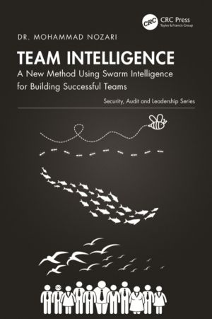 Team Intelligence - A New Method Using Swarm Intelligence for Building Succ