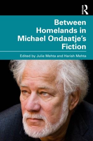 Between Homelands in Michael OndaatjeÔÇÖs Fiction