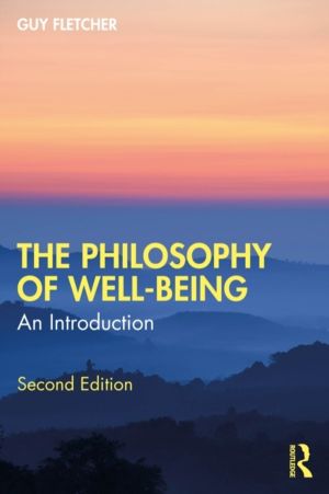 Philosophy of Well-Being - An Introduction