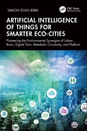 Artificial Intelligence of Things for Smarter Eco-Cities - Pioneering the E