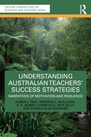 Understanding Australian TeachersÔÇÖ Success Strategies - Narratives of Mot