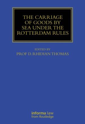 Carriage Of Goods By Sea Under The Rotterdam Rules