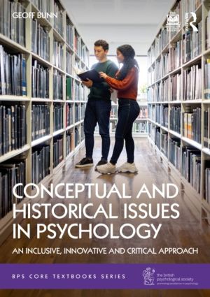 Conceptual and Historical Issues in Psychology - An Inclusive, Innovative,