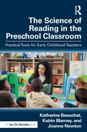 Science of Reading in the Preschool Classroom - Practical Tools for Early C