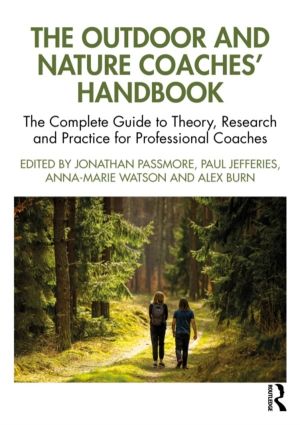 Outdoor and Nature CoachesÔÇÖ Handbook - The Complete Guide to Theory, Rese