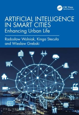 Artificial Intelligence in Smart Cities - Enhancing Urban Life