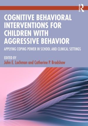 Cognitive Behavioral Interventions for Children with Aggressive Behavior -