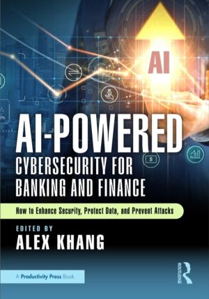 AI-Powered Cybersecurity for Banking and Finance - How to Enhance Security,