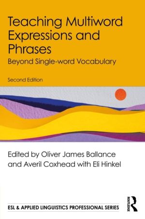 Teaching Multiword Expressions and Phrases - Beyond Single-word Vocabulary