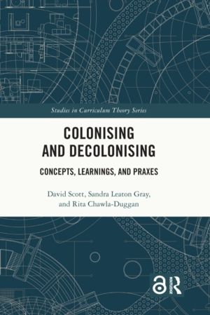 Colonising and Decolonising - Concepts, Learnings, and Praxes