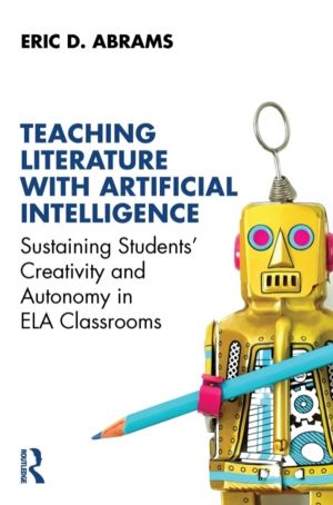 Teaching Literature with Artificial Intelligence - Sustaining Students' Cre