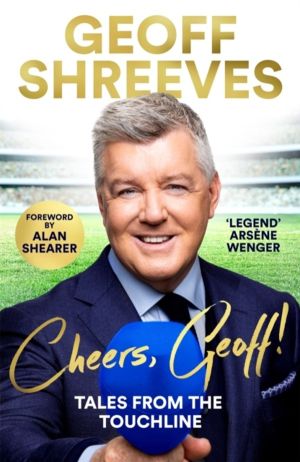 Cheers, Geoff! - Tales from the Touchline