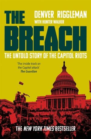 Breach - The Untold Story of the Capitol Riots